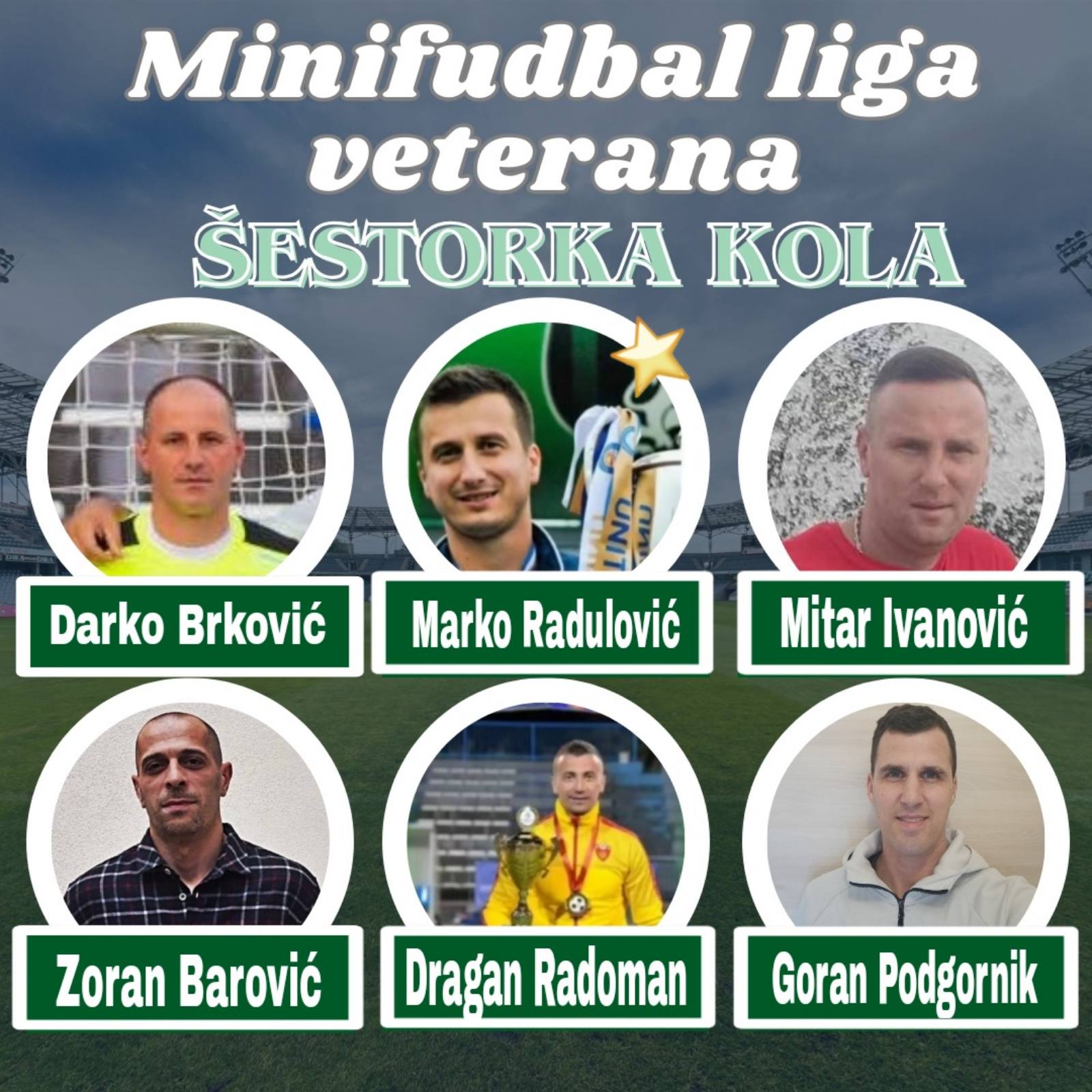 Izabrana  šestorka i igrač kola lige veterana