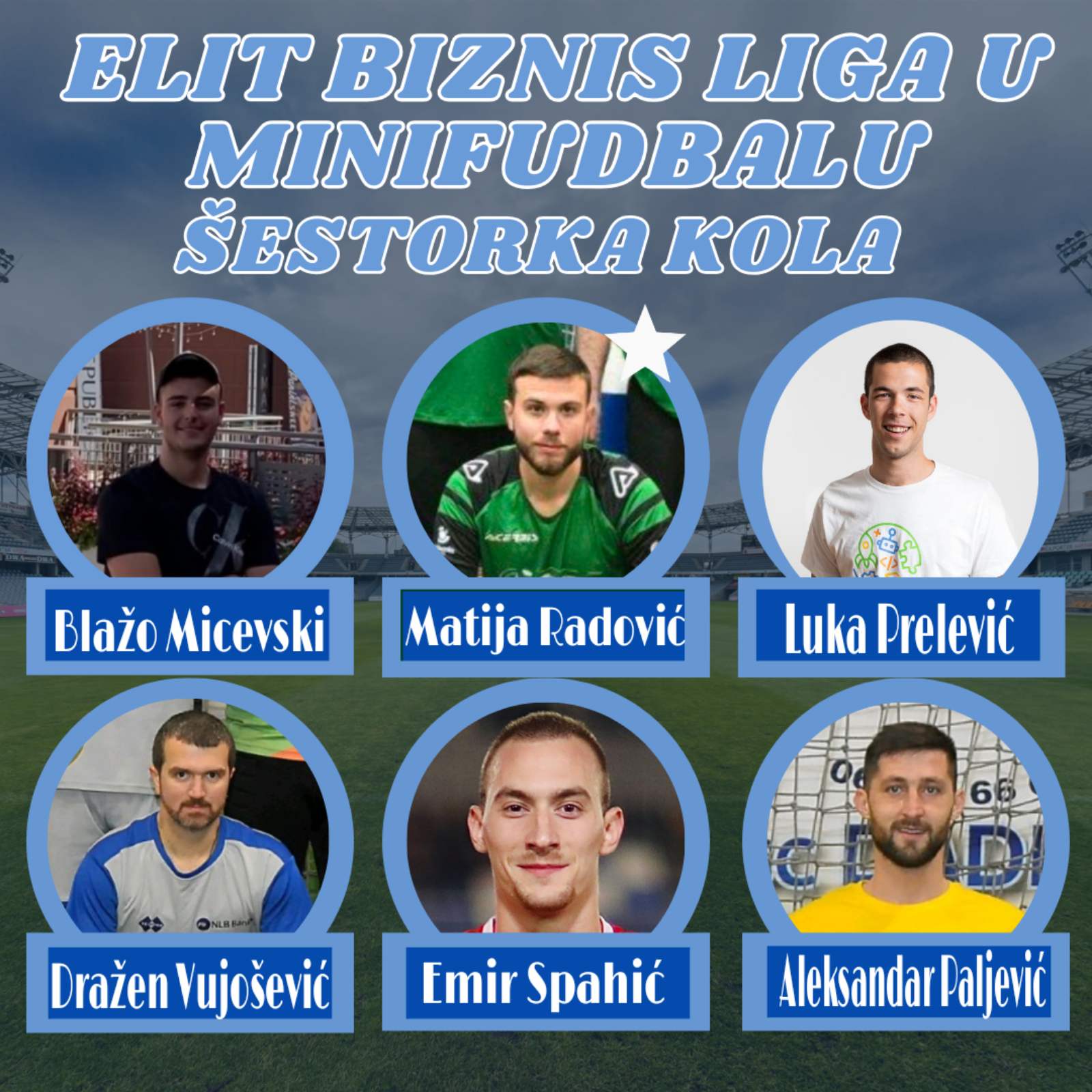 Izabrana je šestorka i igrač kola